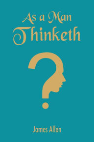 Title: As A Man Thinketh (Pocket Classic), Author: James Allen