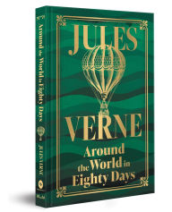 Title: Around the World in Eighty Days (Deluxe Hardbound Edition), Author: Jules Verne