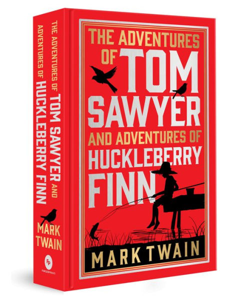 The Adventures of Tom Sawyer & Adventures of Huckleberry Finn: Deluxe Hardbound Edition