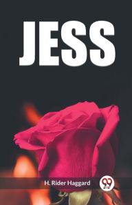 Title: Jess, Author: H. Rider Haggard