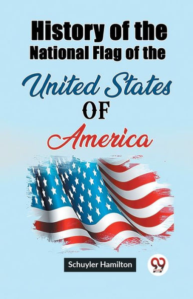 History of the National Flag United States America