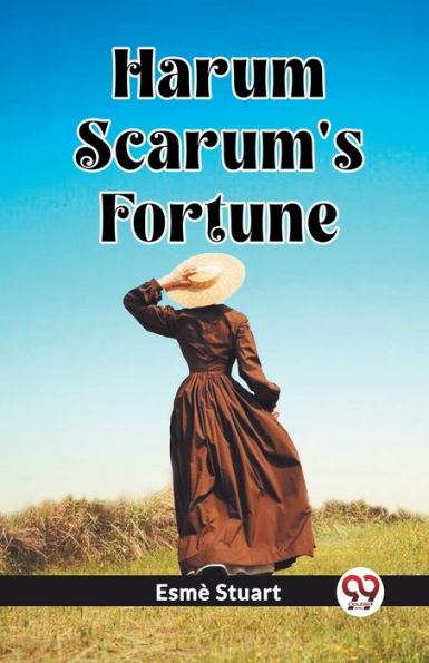 Harum Scarum's Fortune