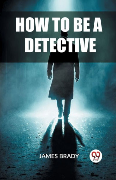 How to Be a Detective