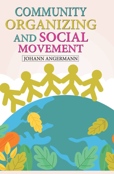 Community Organizing and Social Movement