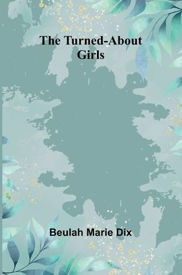 The Turned-About Girls