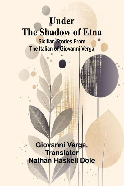 Under the Shadow of Etna: Sicilian Stories from Italian Giovanni Verga