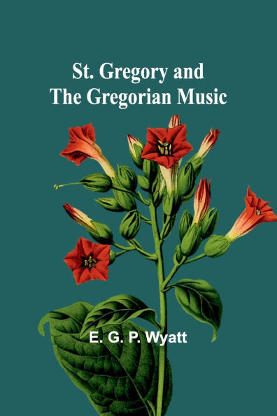 St. Gregory and the Gregorian Music