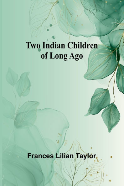 Two Indian Children of Long Ago