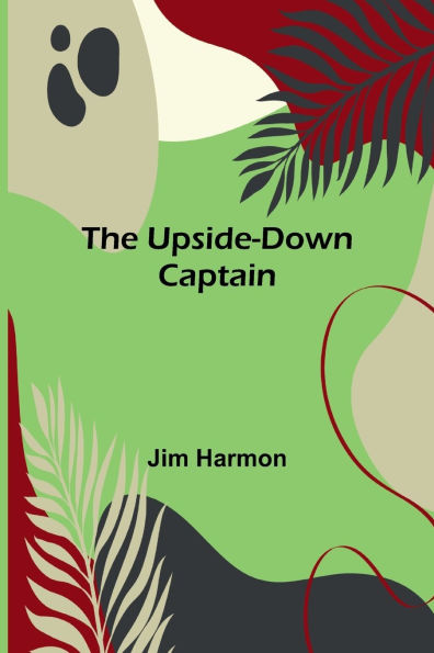 The Upside-Down Captain