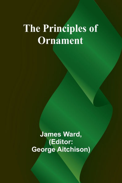 The Principles of Ornament