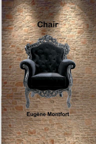 Title: Chair, Author: Eugïne Montfort