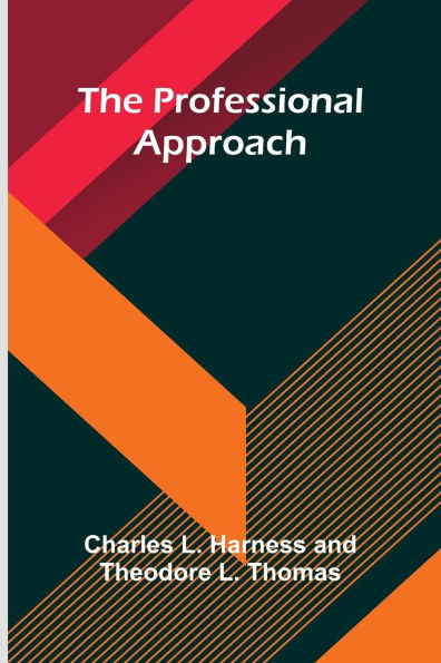The Professional Approach