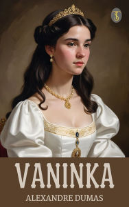Title: Vaninka, Author: Alexandre Dumas