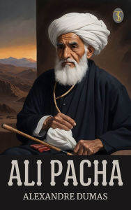 Title: Ali Pacha, Author: Alexandre Dumas