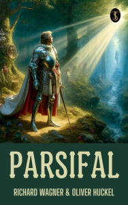 Title: Parsifal, Author: Oliver & Huckel Wagner
