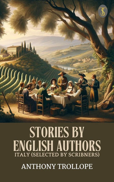 Stories By English Authors: Italy (Selected by Scribners)