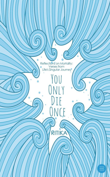 You Only Die Once