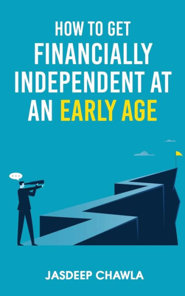 How to get financially independent at an early age