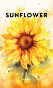 Title: Sunflower, Author: Nadia L. Santos