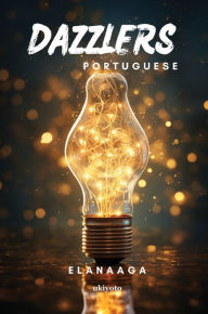 Title: Dazzlers Portuguese Version, Author: Elanaaga