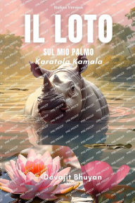 Title: Il loto sul mio palmo, Author: Devajit Bhuyan