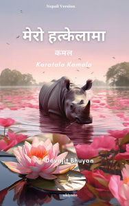 Title: Lotus on my palm Nepali Version, Author: Devajit Bhuyan