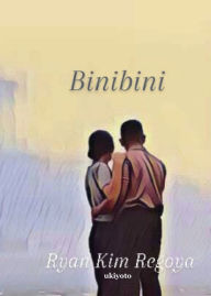 Title: Binibini, Author: Ryan Kim Regoya