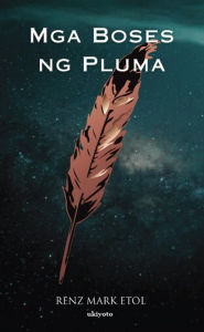 Title: Mga Boses ng Pluma, Author: Renz Mark Etol