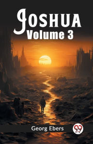 Title: Joshua Volume 3, Author: Georg Ebers