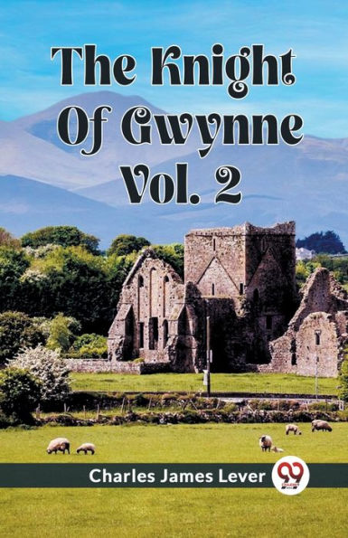 The Knight Of Gwynne Vol