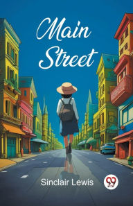 Title: Main Street, Author: Sinclair Lewis