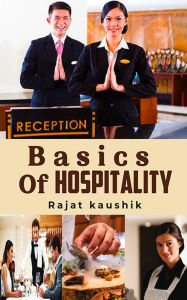 Title: Basics Of Hospitality, Author: Rajat kaushik