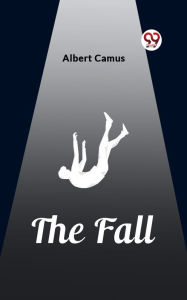 Title: The Fall, Author: Albert Camus