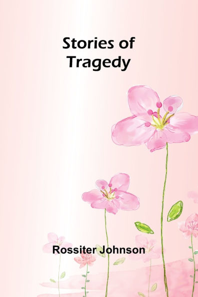 Stories of Tragedy