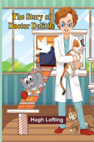 Title: The Story of Doctor Dolittle, Author: Hugh Lofting