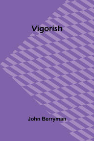 Title: Vigorish, Author: John Berryman
