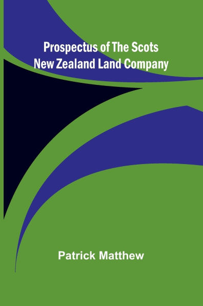Prospectus of the Scots New Zealand Land Company