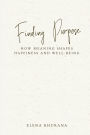 Finding Purpose: How Meaning Shapes Happiness and Well-Being