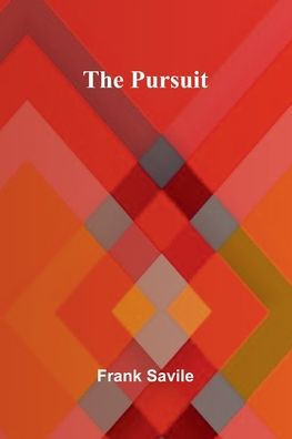 The Pursuit