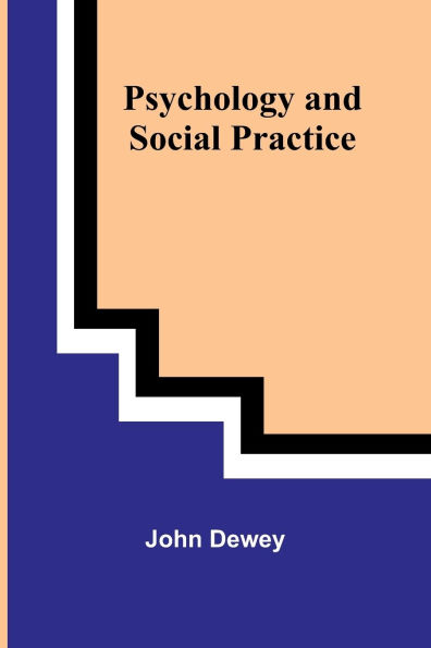 Psychology and Social Practice