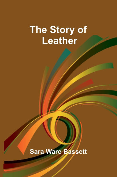 The Story of Leather