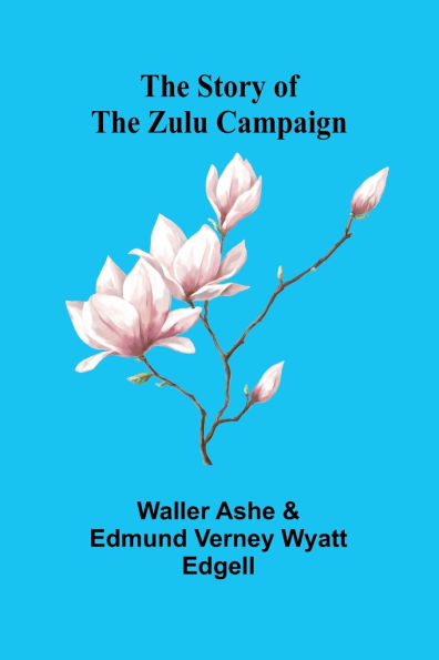 the Story of Zulu Campaign