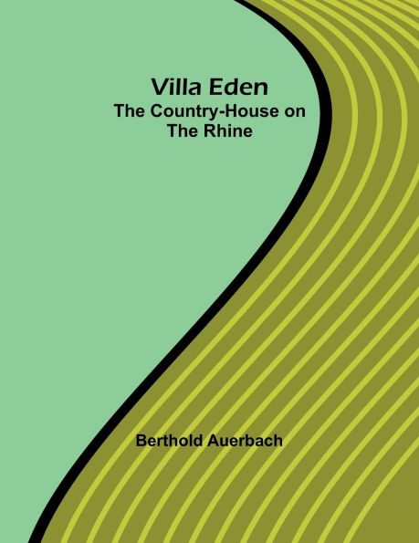 Villa Eden: the Country-House on Rhine