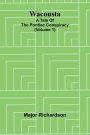 Wacousta: a tale of the Pontiac conspiracy (Volume 1)