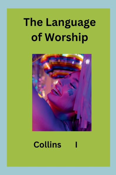 The Language of Worship