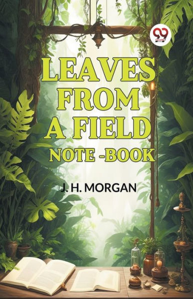 Leaves from a Field Note-Book