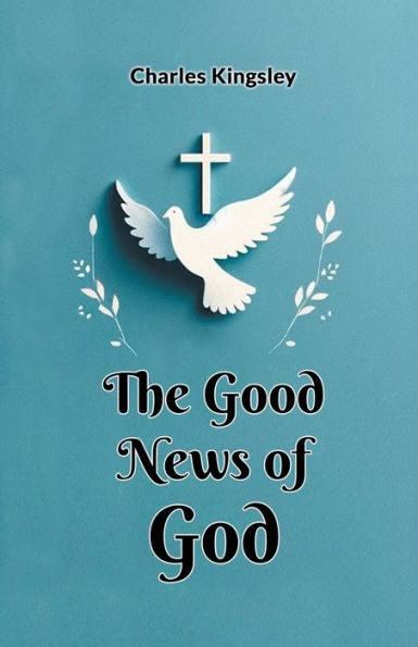 The Good News of God