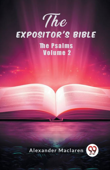 The Expositor's Bible The Psalms Volume 2