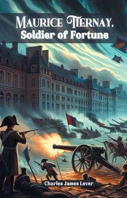 Maurice Tiernay, Soldier of Fortune