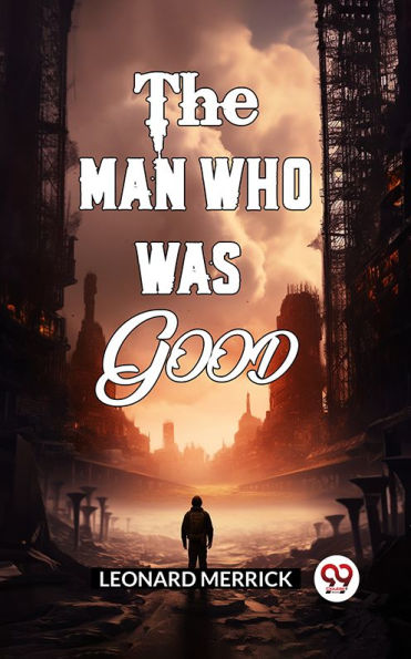 The Man Who Was Good